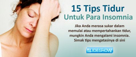 15 Tips Tidur Untuk Para Insomnia