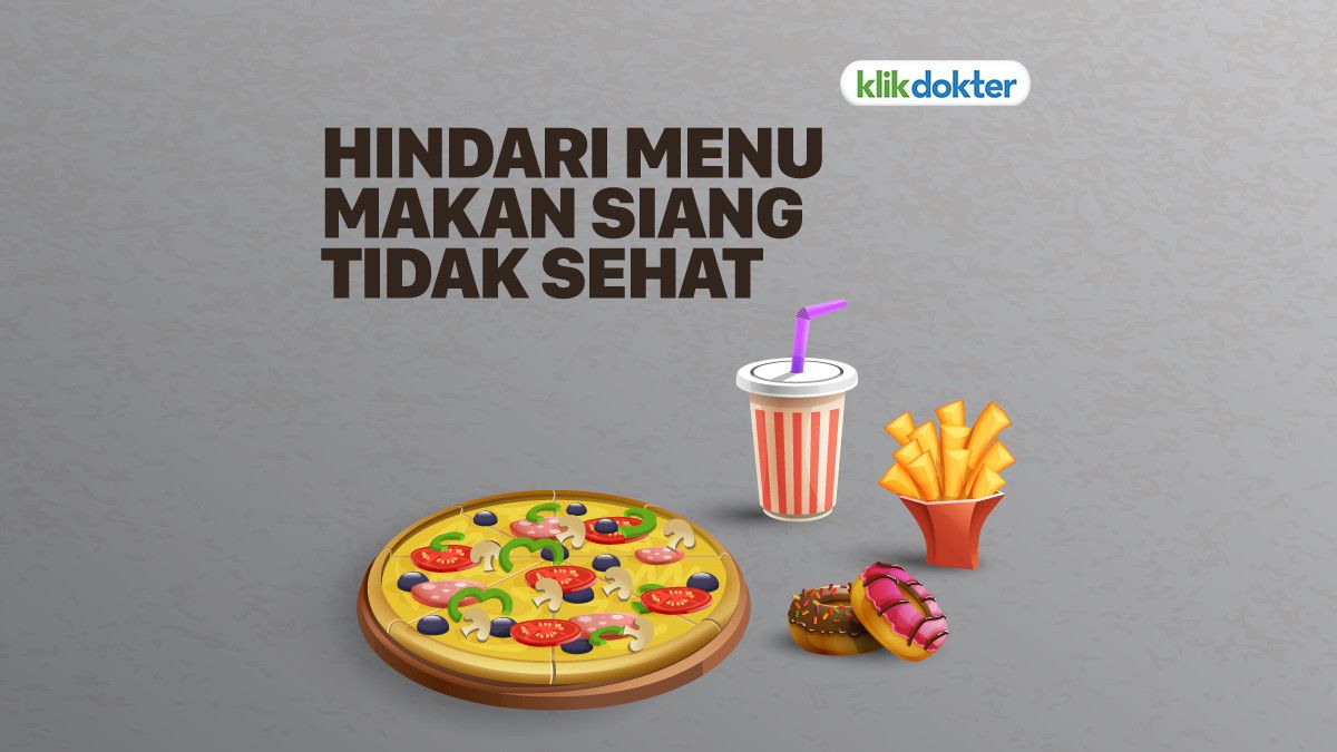 Menu Makan Siang yang Harus Anda Hindari