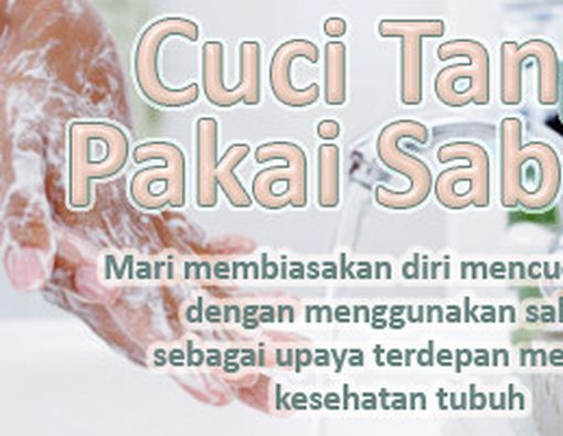 Mari Bercuci Tangan Pakai Sabun!