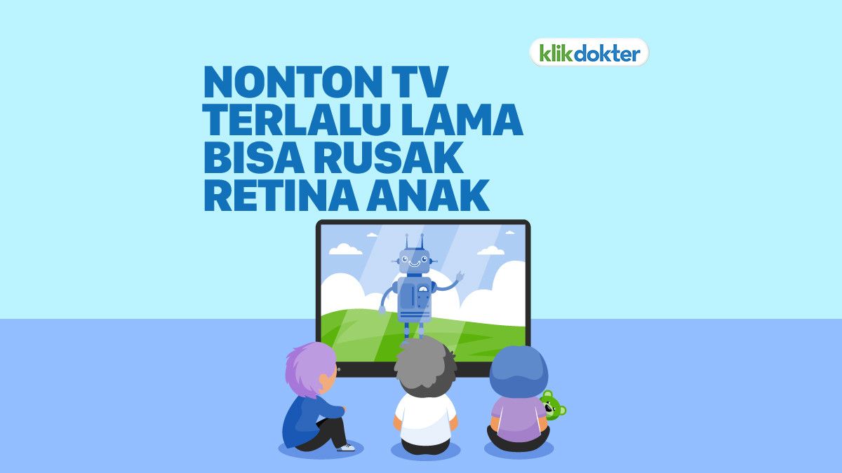 Terlalu Lama Menonton TV Turunkan Fungsi Retina Anak