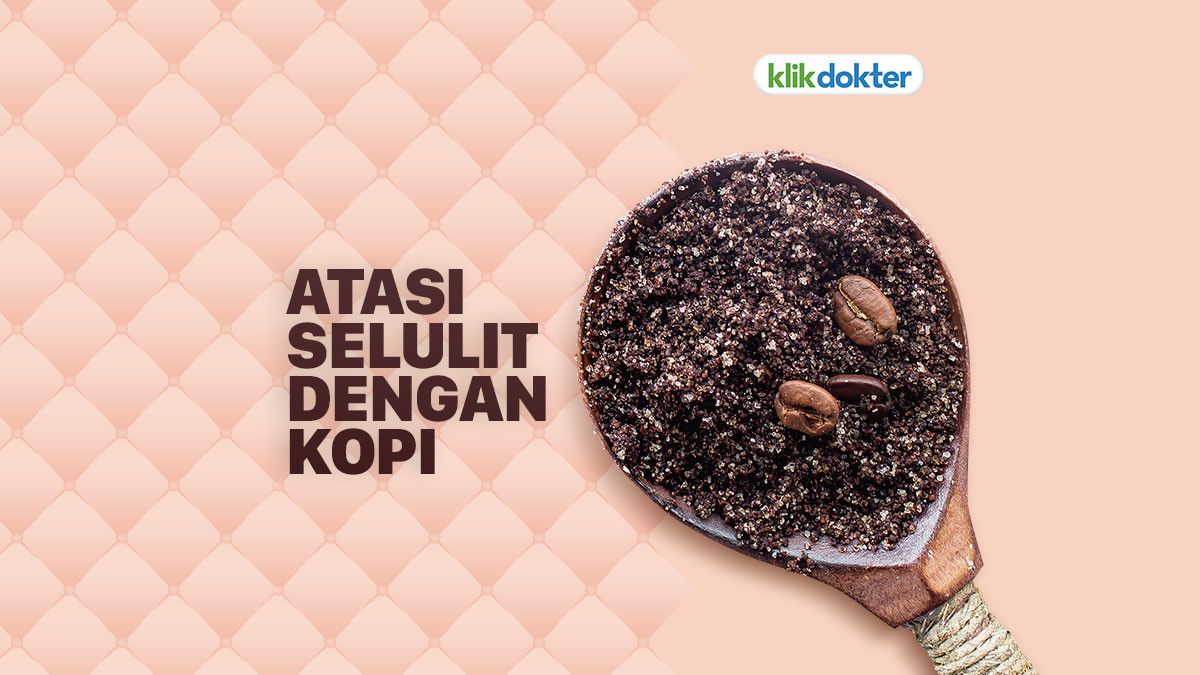 Ramuan Kopi untuk Hilangkan Selulit