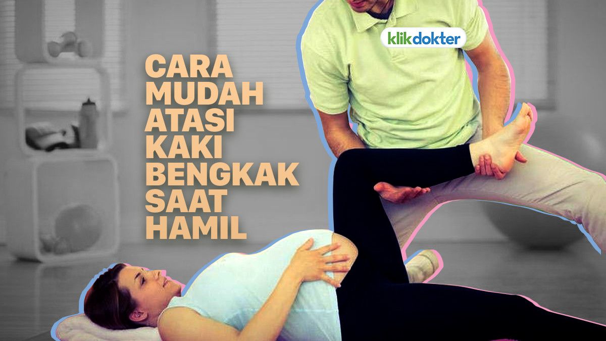 Siasati Kaki Bengkak Saat Hamil dengan Cara Ini