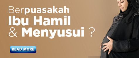 Berpuasakah Ibu Hamil dan Menyusui?