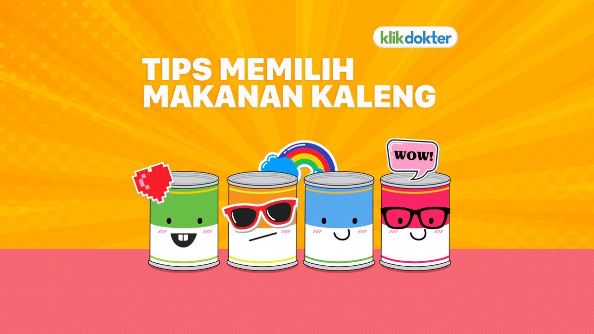 Tips Membeli Makanan Kaleng ala Dokter